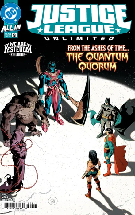 JUSTICE LEAGUE UNLIMITED #9 CVR A DAN MORA (WE ARE YESTERDAY)